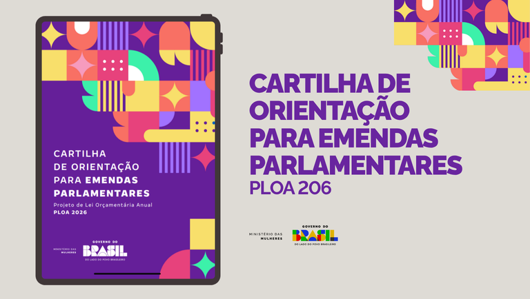  Ministério das Mulheres lança cartilha para orientar emendas parlamentares ao PLOA 2026 – AMA