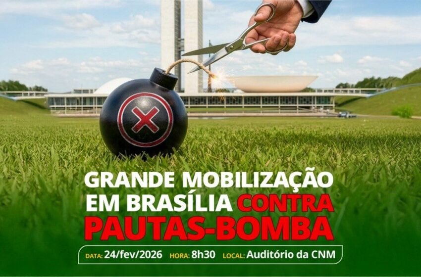  CNM convoca gestores para grande mobilização no dia 24 de fevereiro contra pautas-bombas – AMA