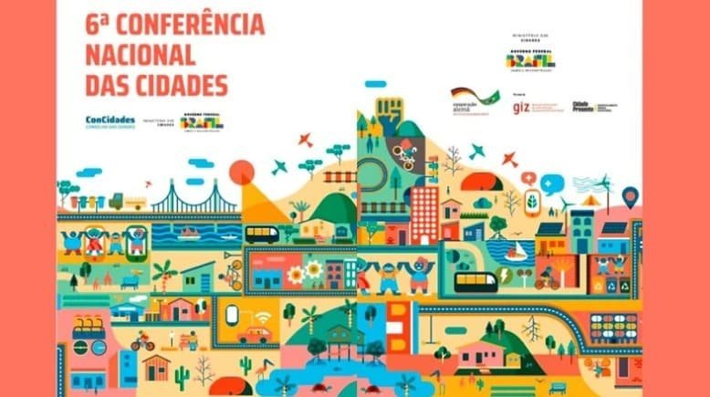 Política Nacional de Desenvolvimento Urbano será tema da 6ª Conferência Nacional das Cidades – AMA